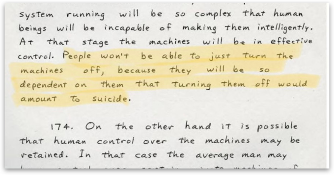 Notes highlighting the following text "People won't be able to just turn the machines off, because they will be so dependent on them that turning them off would amount to suicide" 