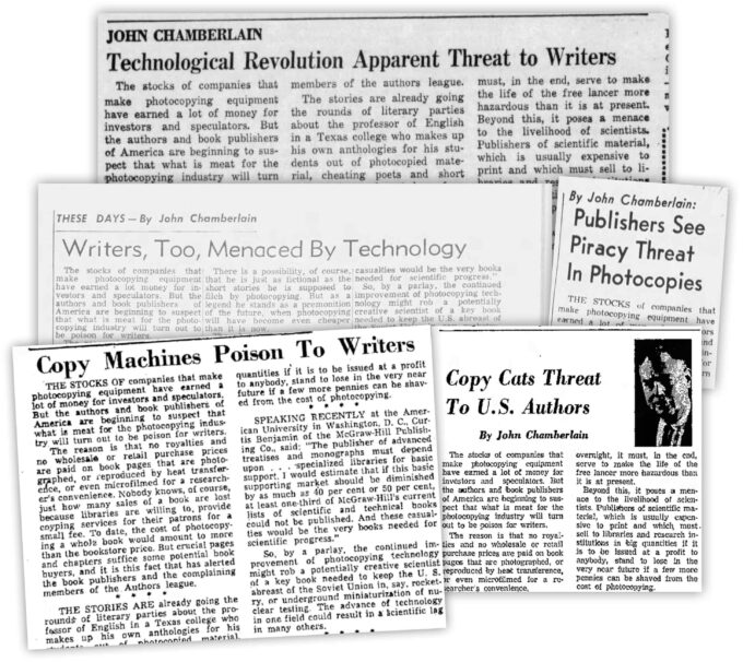 A compilation of newspaper by John Chamberlain titled "Technological Revolution Apparent Threat to Writers", "Writers, Too, Menaced by Technology", "publishers See Piracy Threat in Photocopies", "Copy Machines Poison to Writers", "Copy Cats Threat to U.S Authors"